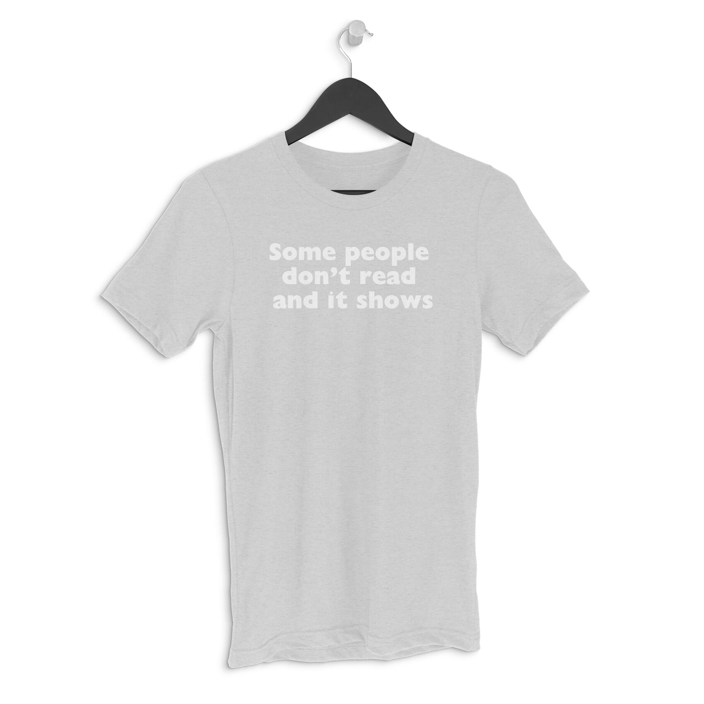 Round neck T-shirt - Some people..