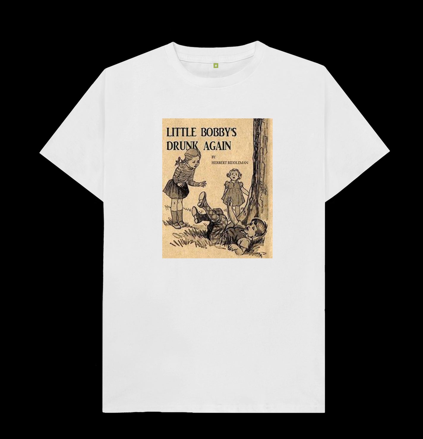Round neck T-shirt - Little Bobby's Drunk Again