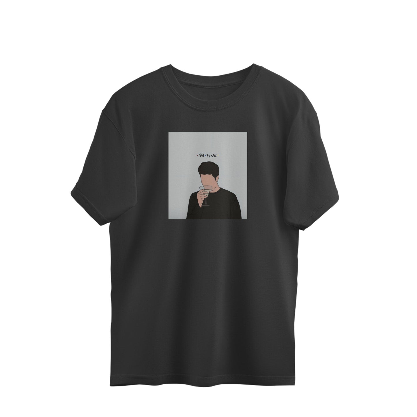 Oversized T-shirt - "I'm fine" -  Friends