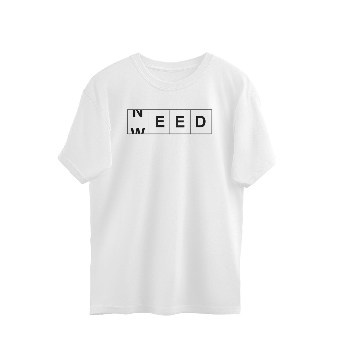 Oversized T-shirt - Need W**d