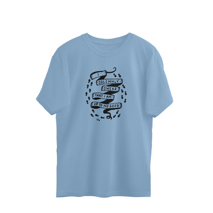 Oversized T-shirt - “I solemnly swear that I am up to no good”