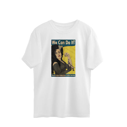 Oversized T-shirt - We Can Do It - Bellatrix Edition