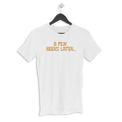 Round neck T-shirt - A few beers later..