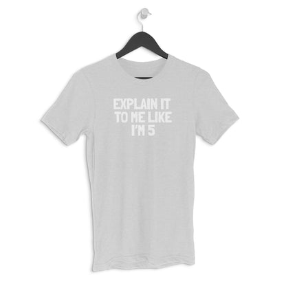 Round neck T-shirt - Explain it to me like i'm 5