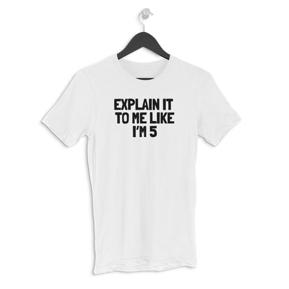 Round neck T-shirt - Explain it to me like i'm 5