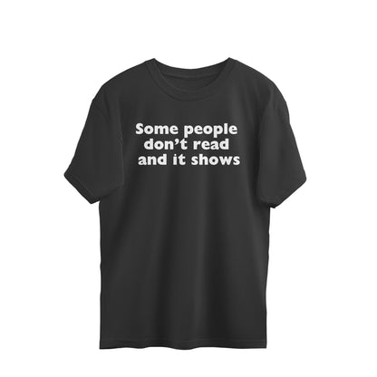 Oversized T-shirt - Some people..