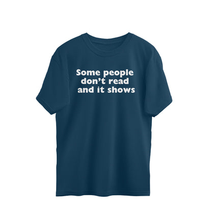 Oversized T-shirt - Some people..