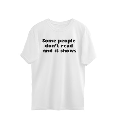 Oversized T-shirt - Some people..
