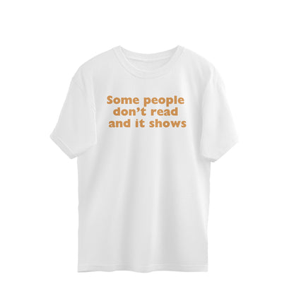 Oversized T-shirt - Some people..