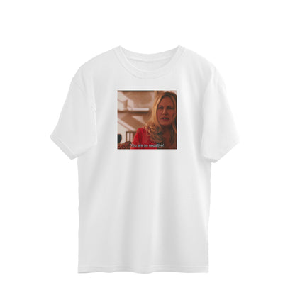 Oversized T-shirt - "You are so negative" - White Lotus