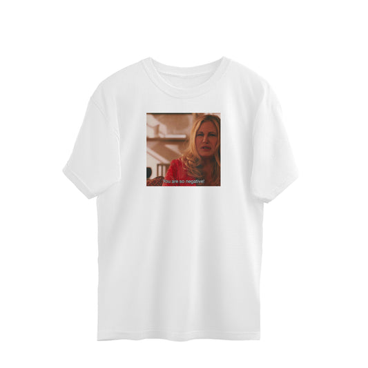 Oversized T-shirt - "You are so negative" - White Lotus