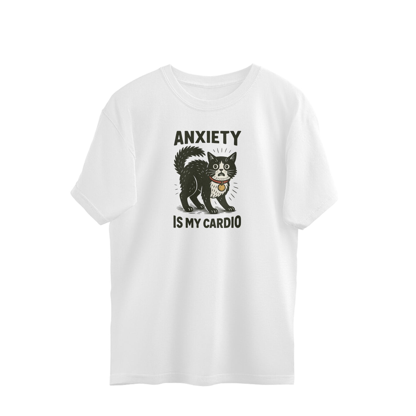 Oversized T-shirt - Anxiety is my cardio